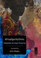Afroalgorithms (Moriviví: Caribbean Voices in Translation) B0GX5KJZYH Book Cover