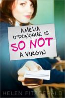 Amelia O'Donohue Is So Not a Virgin 1402243731 Book Cover