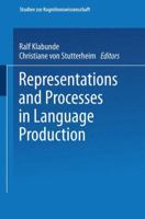 Representations and Processes in Language Production 3824443481 Book Cover