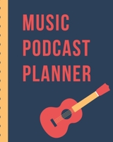 Music Podcast Planner: Narrative Blogging Journal | On The Air | Mashups | Trackback | Microphone | Broadcast Date | Recording Date | Host | Guest 1710495987 Book Cover