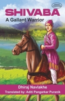 SHIVABA A Gallant Warrior B0G5MKYWMP Book Cover