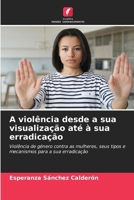 A violência desde a sua visualização até à sua erradicação (Portuguese Edition) 6208631254 Book Cover