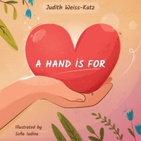 A Hand Is for 1665724757 Book Cover
