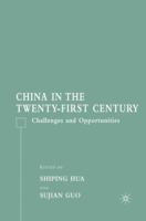 China in the Twenty-First Century: Challenges and Opportunities 0230120725 Book Cover