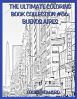 The Ultimate Coloring Book Collection #86: Buenos Aires 1984336363 Book Cover