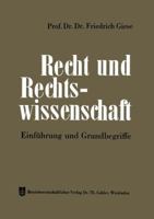 Recht Und Rechtswissenschaft: Einfuhrung Und Grundbegriffe 3663039749 Book Cover