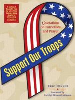 Support Our Troops: Quotations on Patriotism and Prayer 0740755641 Book Cover