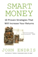 Smart Money: Ten Proven Strategies that Will Increase Your Stock Market Returns (Volume 3) 154133521X Book Cover