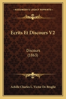 Ecrits Et Discours V2: Discours (1863) 1161143777 Book Cover