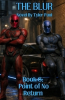 The Blur: Point of No Return (The Blur Series) B0H227V3DQ Book Cover