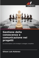 Gestione della conoscenza e comunicazione nei progetti (Italian Edition) 6209527795 Book Cover