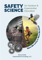 Safety Science for Outdoor & Experiential Education B0GC5MRRLK Book Cover