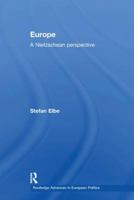 Europe: A Nietzschen Perspective 1138874507 Book Cover