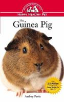 Guinea Pig (Your Happy Healthy Pet) 0764583832 Book Cover