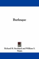 Burlesque 0469328398 Book Cover