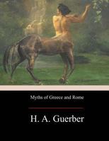 Myths of Greece and Rome 1974357678 Book Cover