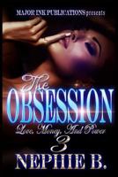 The Obsession 3: Love, Money & Power 1983984450 Book Cover