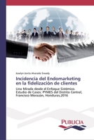 Incidencia del Endomarketing en la fidelizaci�n de clientes 6202430680 Book Cover