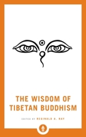 The Wisdom of Tibetan Buddhism [Paperback] RAY, REGINALD A. 1611804752 Book Cover
