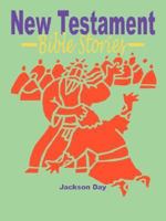 New Testament Bible Stories 0979732417 Book Cover