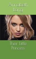Their Little Princess 1520799772 Book Cover