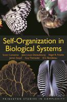 Self-Organization in Biological Systems: (Princeton Studies in Complexity) 0691012113 Book Cover