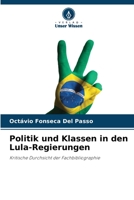 Politik und Klassen in den Lula-Regierungen (German Edition) 6206443507 Book Cover