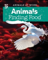 Animals Finding Food 0716633418 Book Cover