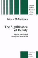 The Significance of Beauty: Kant on Feeling and the System of the Mind 9048149215 Book Cover