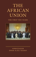 The African Union: The First Ten Years 1442268972 Book Cover
