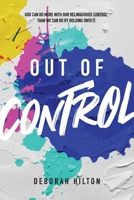 Out Of Control 0994636229 Book Cover