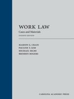 Work Law: Cases and Materials 1422478955 Book Cover