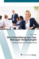Die Entwicklung von Top-Manager-Vergütungen 363945104X Book Cover