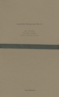 Jeannette Montgomery Barron. My Years in the 1980s. New York Art Scene 8836628699 Book Cover