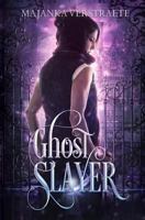 Ghost Slayer 1717012353 Book Cover