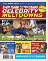 Even More Outrageous Pop-Up Celebrity Meltdowns 1595910344 Book Cover