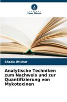 Analytische Techniken zum Nachweis und zur Quantifizierung von Mykotoxinen (German Edition) 6208006899 Book Cover