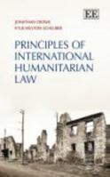 Principles of International Humanitarian Law 1782545948 Book Cover