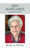 Miss Margaret: A Southern Lady 1977222102 Book Cover