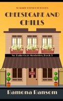 Cheesecake and Chills (No-Bake Cozy Mysteries) B08VCL12KZ Book Cover