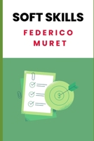 SOFT SKILLS (Italian Edition) B0CMJMM55F Book Cover