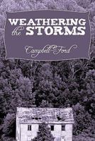 Weathering the Storms 1452094187 Book Cover