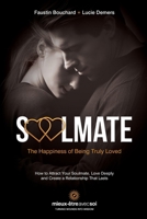 Soulmate, The Happiness of Being Truly Loved 2982291681 Book Cover
