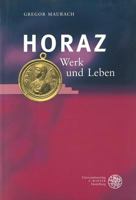 Horaz: Werk Und Leben 3825312550 Book Cover