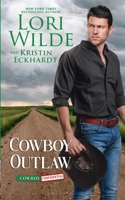 Cowboy Outlaw: A Heartwarming, Comedic, Romantic Mystery (Cowboy Confidential) B0GJR4S3M3 Book Cover