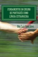 Fundamentos Do Ensino de Portugues Como Lingua Estrangeira 0996051147 Book Cover