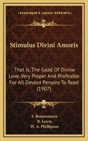 Stimulus Divini Amoris... 101812957X Book Cover