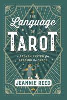 The Language of Tarot: A Proven System for Reading the Cards 0738759422 Book Cover