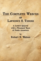 Complete Wrecks of Lawrence S. Thrush 1969900105 Book Cover