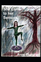 She Came to her Sensors 1702247511 Book Cover